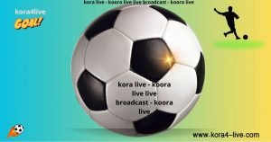 kora live - koora live